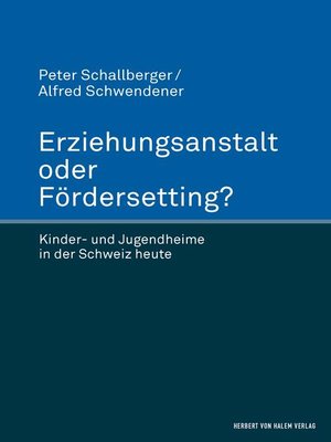 cover image of Erziehungsanstalt oder Fördersetting?